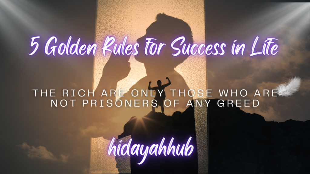 5 Golden Rules for Success in Life
