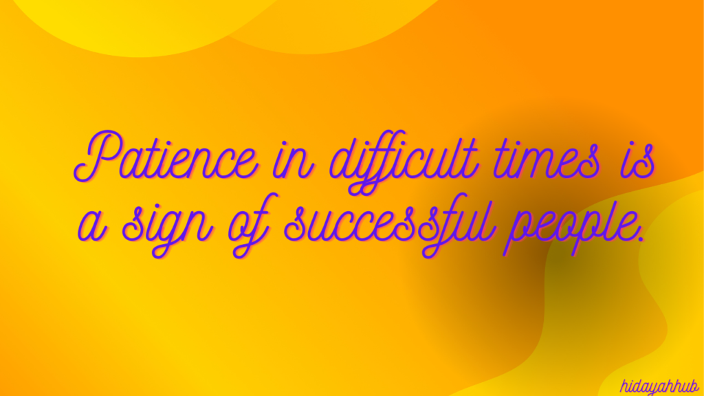 The hallmark of a successful Muslim: Patience: